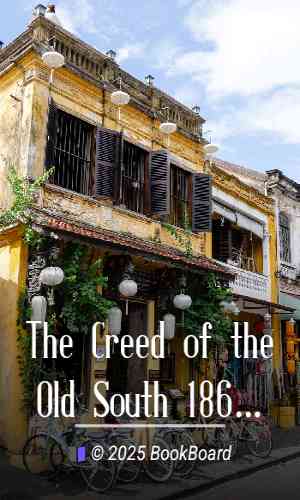 The Creed of the Old South 1865-1915