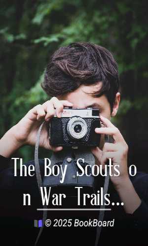 The Boy Scouts on War Trails in Belgium