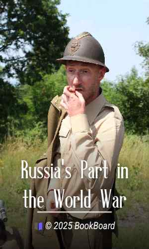 Russia`s Part in the World War