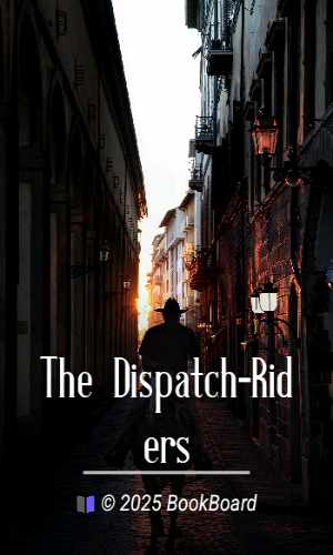 The Dispatch-Riders