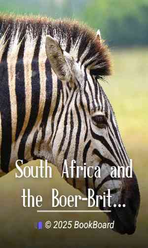 South Africa and the Boer-British War, Volume I