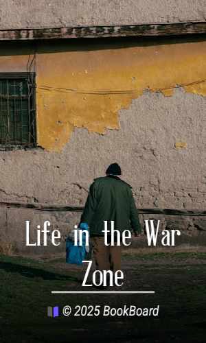 Life in the War Zone