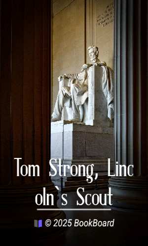 Tom Strong, Lincoln`s Scout