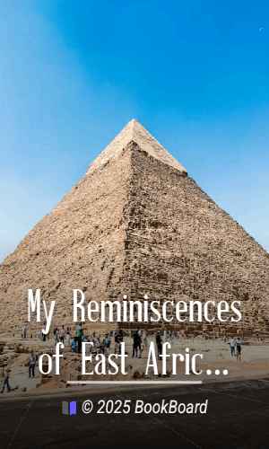 My Reminiscences of East Africa