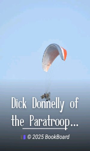 Dick Donnelly of the Paratroops