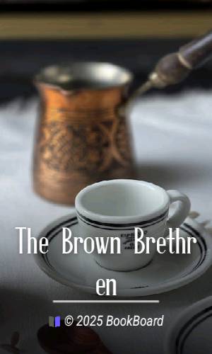The Brown Brethren