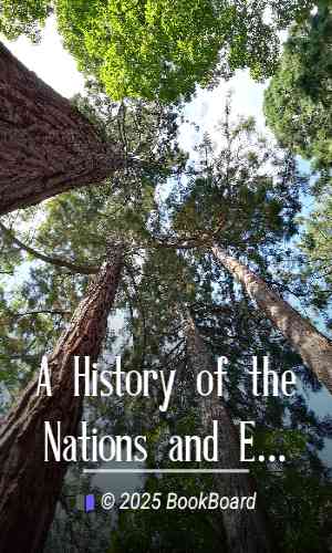 A History of the Nations and Empires Involved and a Study of the Events Culminating in the Great Con