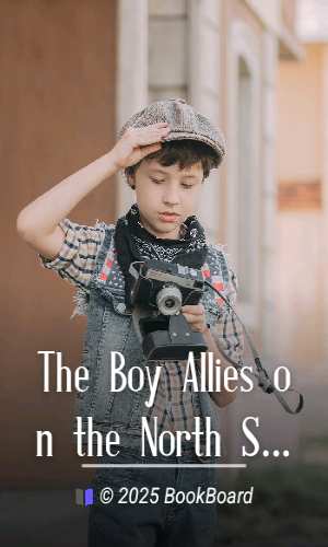 The Boy Allies on the North Sea Patrol