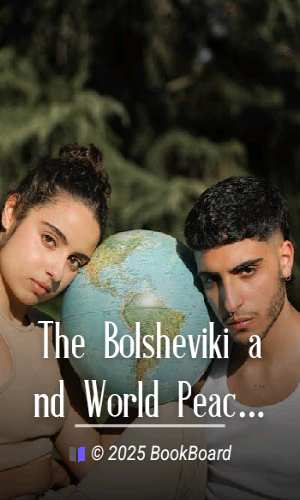 The Bolsheviki and World Peace
