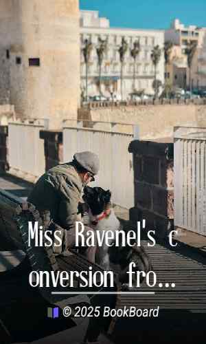 Miss Ravenel`s conversion from secession to loyalty