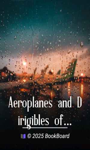 Aeroplanes and Dirigibles of War