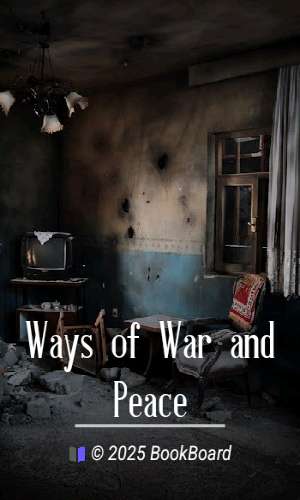 Ways of War and Peace