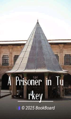A Prisoner in Turkey