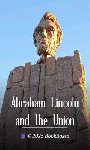 Abraham Lincoln and the Union
