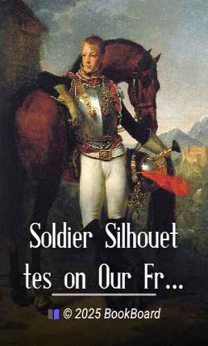 Soldier Silhouettes on Our Front