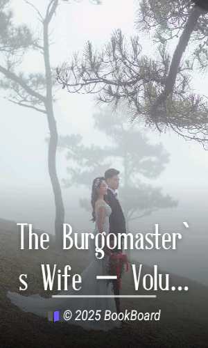 The Burgomaster`s Wife — Volume 03