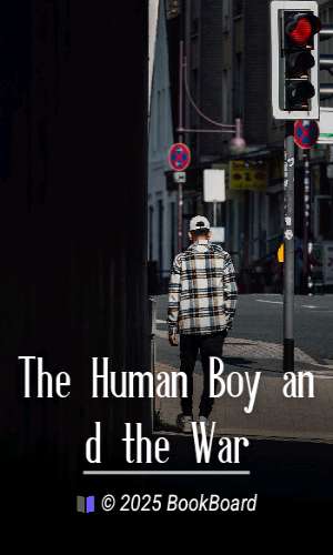 The Human Boy and the War