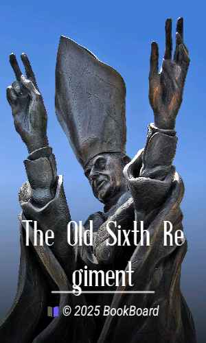 The Old Sixth Regiment