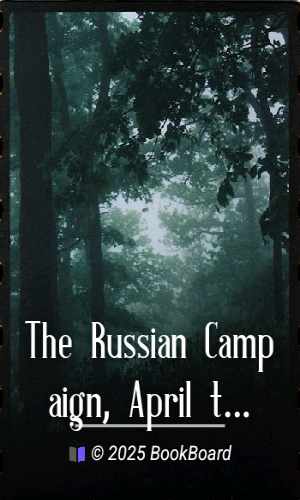 The Russian Campaign, April to August, 1915