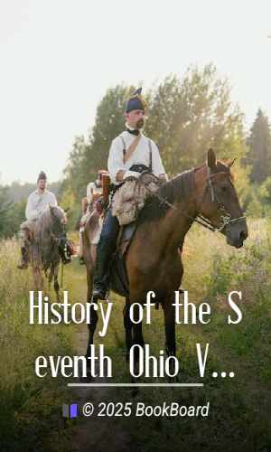 History of the Seventh Ohio Volunteer Cavalry