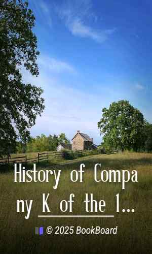 History of Company K of the 140th Regiment Pennsylvania Volunteers