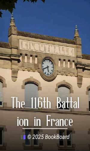 The 116th Battalion in France