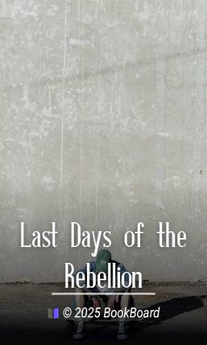 Last Days of the Rebellion