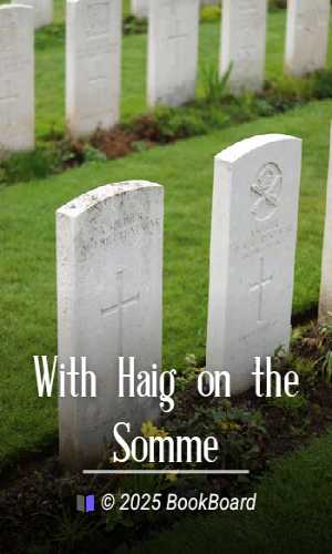 With Haig on the Somme
