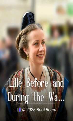 Lille Before and During the War