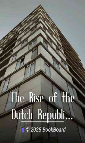 The Rise of the Dutch Republic — Volume 08