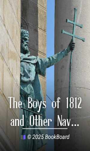 The Boys of 1812 and Other Naval Heroes