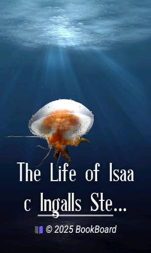 The Life of Isaac Ingalls Stevens, Volume 2