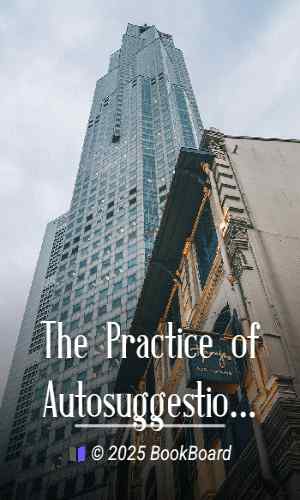 The Practice of Autosuggestion by C. Harry Brooks