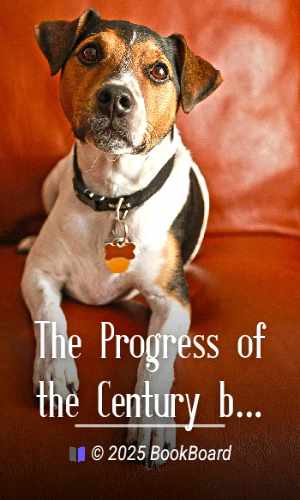 The Progress of the Century by Alfred Russel Wallace et al.