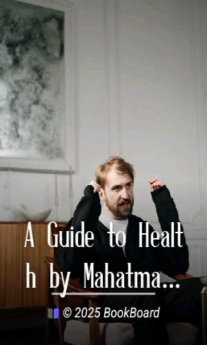 A Guide to Health by Mahatma Gandhi