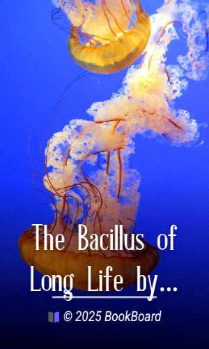 The Bacillus of Long Life by Loudon M. Douglas