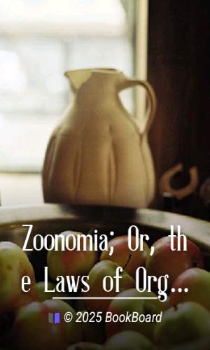 Zoonomia; Or, the Laws of Organic Life, Vol. I by Erasmus Darwin