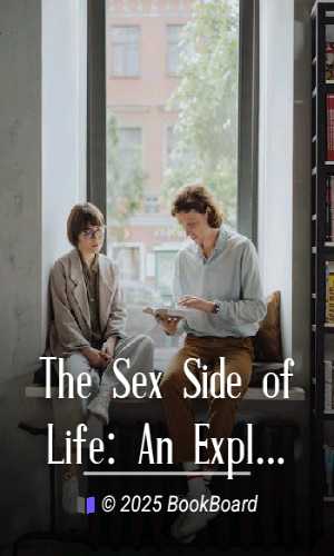 The Sex Side of Life: An Explanation for Young People by Mary Ware Dennett