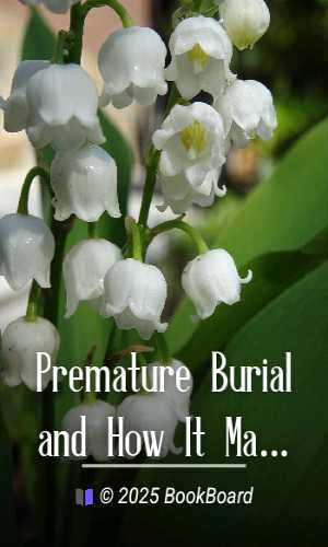 Premature Burial and How It May Be Prevented by Tebb and Vollum