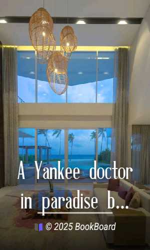A Yankee doctor in paradise by S. M. Lambert