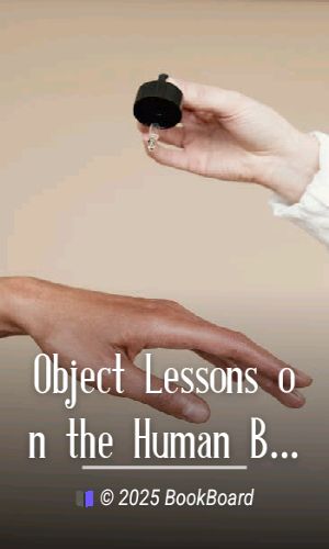 Object Lessons on the Human Body by Sarah F. Buckelew and Margaret W. Lewis