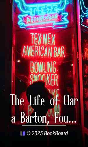 The Life of Clara Barton, Founder of the American Red Cross (Vol. 2 of 2) by Barton