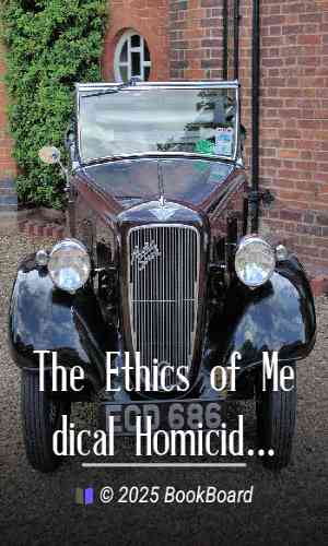 The Ethics of Medical Homicide and Mutilation by Austin O`Malley