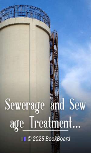 Sewerage and Sewage Treatment by Harold E. Babbitt