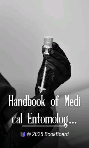 Handbook of Medical Entomology by William A. Riley and O. A. Johannsen