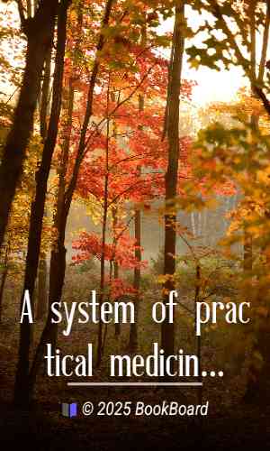 A system of practical medicine. By American authors. Vol. 1 : Pathology and…