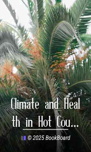 Climate and Health in Hot Countries and the Outlines of Tropical Climatology