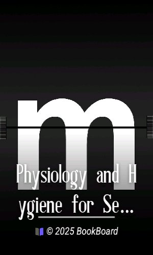 Physiology and Hygiene for Secondary Schools by Francis M. Walters