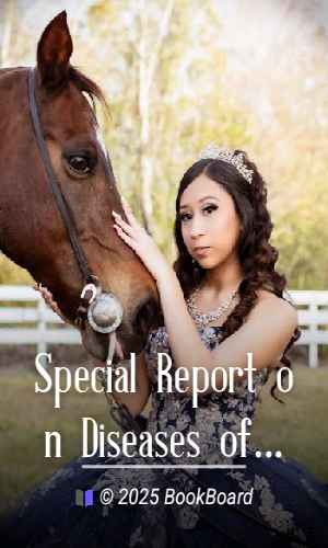 Special Report on Diseases of the Horse by United States. Bureau of Animal Industry et al.