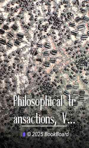 Philosophical transactions, Vol. L. Part I. For the year 1757. by Various et al.